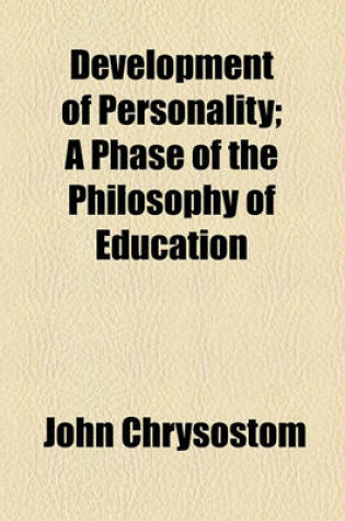 Cover of Development of Personality; A Phase of the Philosophy of Education