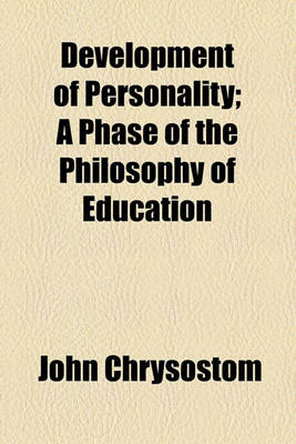 Book cover for Development of Personality; A Phase of the Philosophy of Education