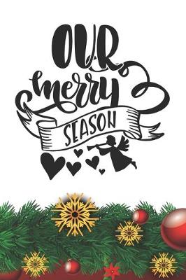 Book cover for Our Merry Season Notebook