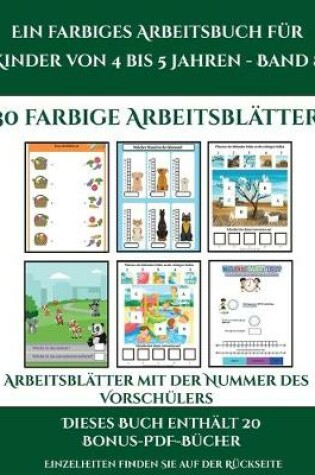 Cover of Arbeitsblätter mit der Nummer des Vorschülers (Ein farbiges Arbeitsbuch für Kinder von 4 bis 5 Jahren - Band 8)