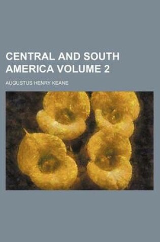 Cover of Central and South America Volume 2