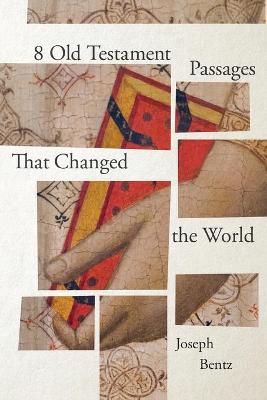 Book cover for 8 Old Testament Passages That Changed the World