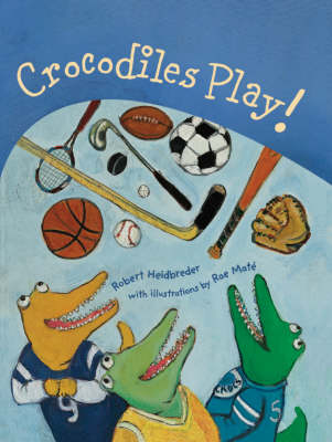 Book cover for Crocodiles Play!