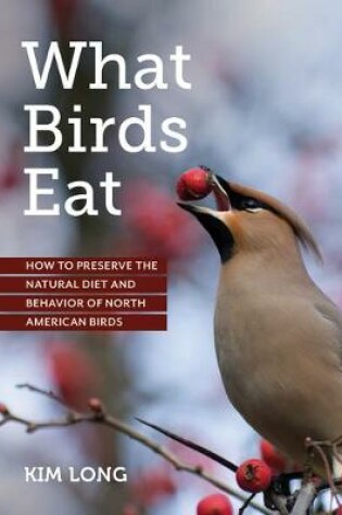 Cover of What Birds Eat