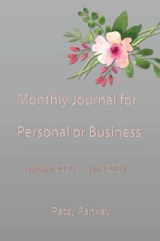 Cover of Monthly Journal for Personal or Business January 2020 - June 2021