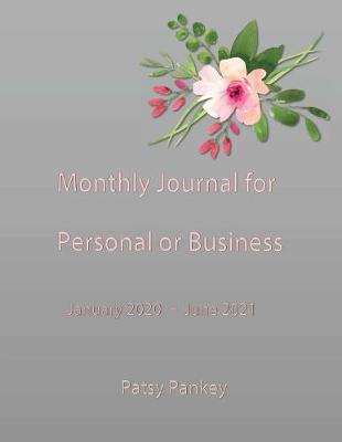 Book cover for Monthly Journal for Personal or Business January 2020 - June 2021