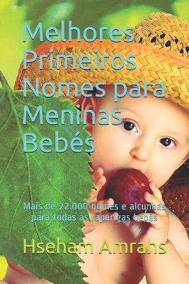 Book cover for Melhores Primeiros Nomes para Meninas Bebés