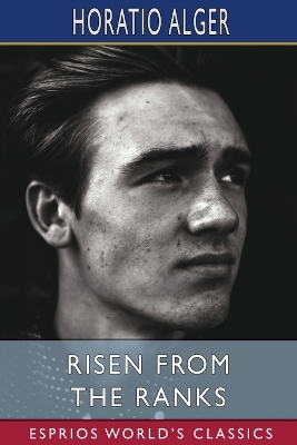 Book cover for Risen from the Ranks (Esprios Classics)