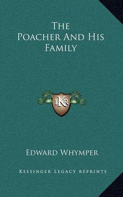 Book cover for The Poacher and His Family