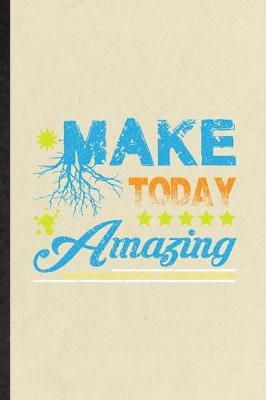 Book cover for Make Today Amazing