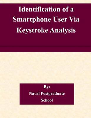 Book cover for Identification of a Smartphone User Via Keystroke Analysis