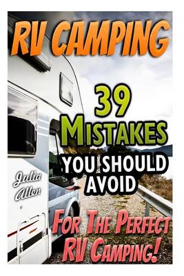 Book cover for RV Camping. 39 Mistakes You Should Avoid for the Perfect RV Camping!