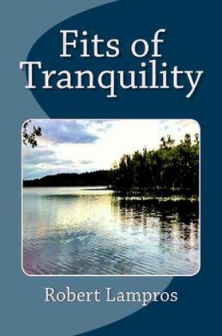 Cover of Fits of Tranquility