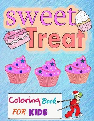 Book cover for Sweet Treat Coloring Book For Kids