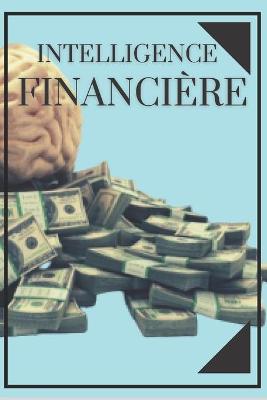 Book cover for Intelligence Financiere