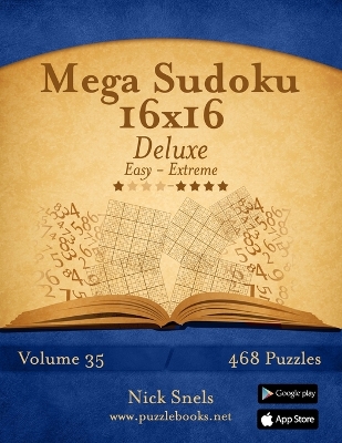 Book cover for Mega Sudoku 16x16 Deluxe - Easy to Extreme - Volume 35 - 468 Puzzles