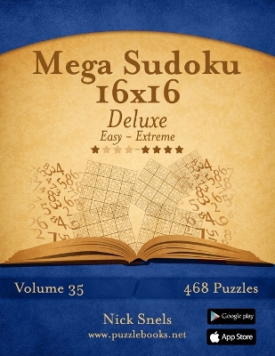 Cover of Mega Sudoku 16x16 Deluxe - Easy to Extreme - Volume 35 - 468 Puzzles