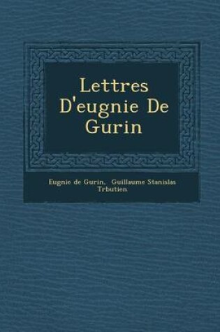 Cover of Lettres D'Eug Nie de Gu Rin