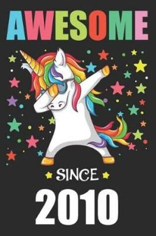 Cover of Awesome Since 2010 Party Dabbing Unicorn