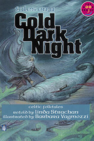 Cover of Tales on a Cold Dark Night (Celtic myths, legends and traditional stories) Celtic myths, legends and traditional stories Band 7