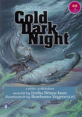 Book cover for Tales on a Cold Dark Night (Celtic myths, legends and traditional stories) Celtic myths, legends and traditional stories Band 7
