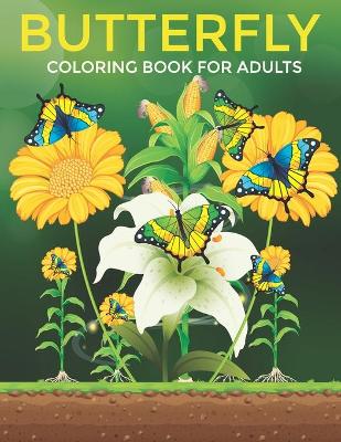 Book cover for Butterfly Coloring Book For Adults