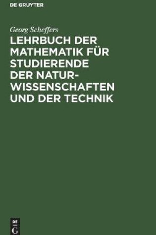 Cover of Lehrbuch Der Mathematik Für Studierende Der Naturwissenschaften Und Der Technik