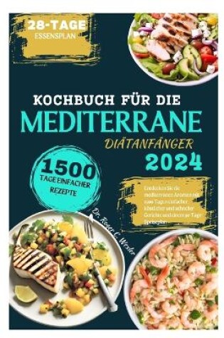 Cover of Kochbuch Für Die Mediterrane Diätanfänger 2024