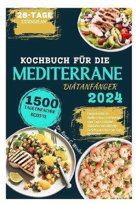 Cover of Kochbuch Für Die Mediterrane Diätanfänger 2024