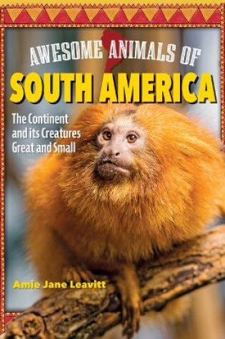 Cover of Awesome Animals of South America