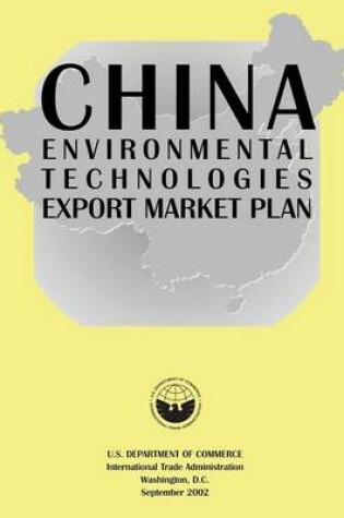 Cover of China Environmental Technologies Export Market Plan