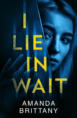 Book cover for I Lie in Wait