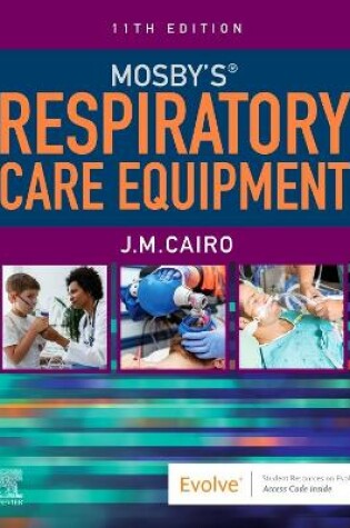 Cover of Mosby's Respiratory Care Equipment - E-Book