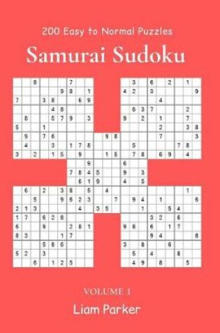 Cover of Samurai Sudoku - 200 Easy to Normal Puzzles vol.1