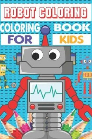 Cover of Robot coloring coloring book for kids