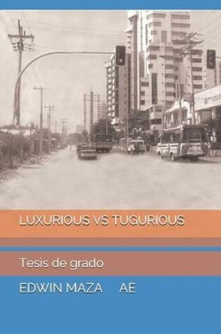 Cover of Luxurious Vs Tugurious