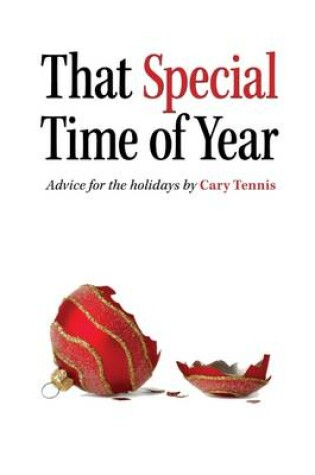 Cover of That Special Time of Year: Advice for the Holidays