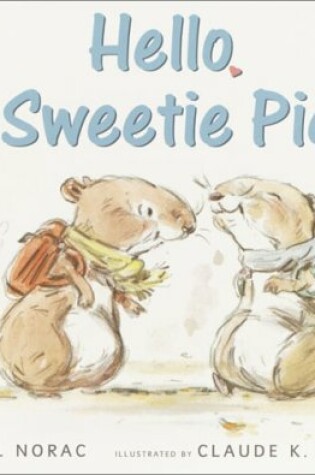 Cover of Hello, Sweetie Pie