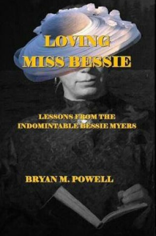 Cover of Loving Miss Bessie