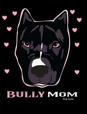 Book cover for Bully Mom Pink Series