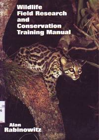 Book cover for Wildlife Field Research and Conservation Training Manual