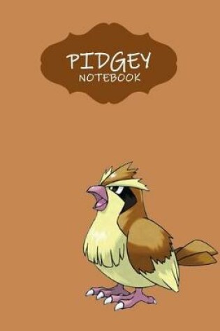 Cover of Pidgey Notebook