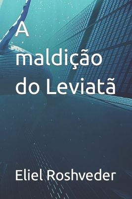 Book cover for A maldição do Leviatã