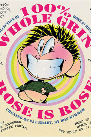 Cover of 100% Whole Grin Rose Is Rose