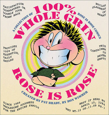 Book cover for 100% Whole Grin Rose Is Rose