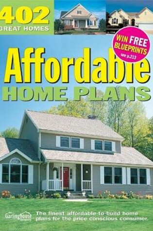 Cover of 402 Affordable Home Plans