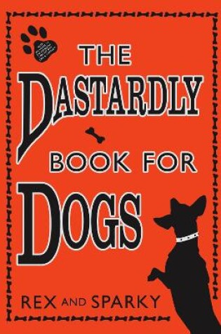 Cover of The Dastardly Book for Dogs