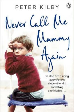 Cover of Never Call Me Mummy Again