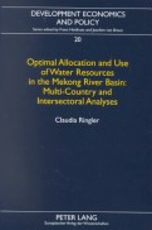 Cover of Optimal Allocation and Use of Water Resources in the Mekong River Basin