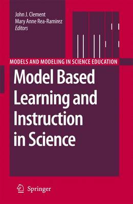 Cover of Model Based Learning and Instruction in Science